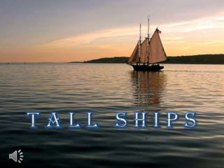 Tall ships (v.m.)