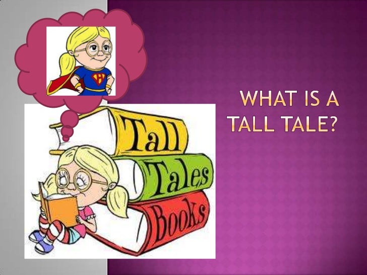 Tall Tales