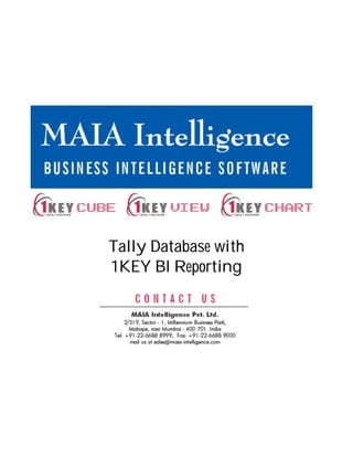 Tally Database with
1KEY BI Reporting