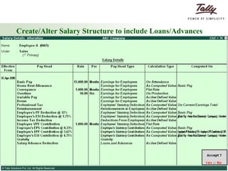 Create/Alter Salary Structure to include Loans/Advances 