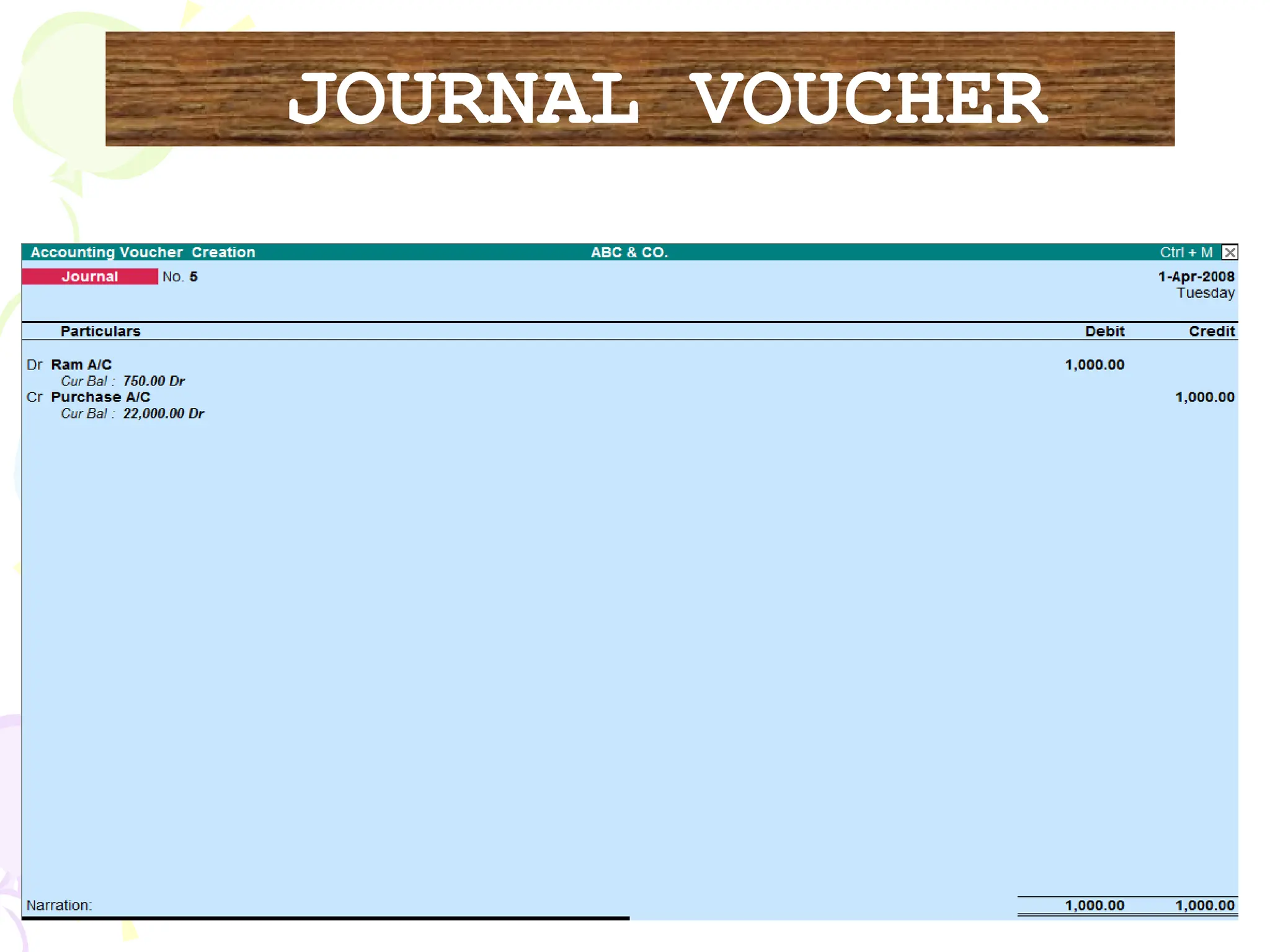 JOURNAL VOUCHER
 