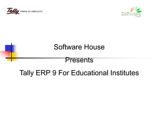 Tally for educational institutes from software house | PPSX