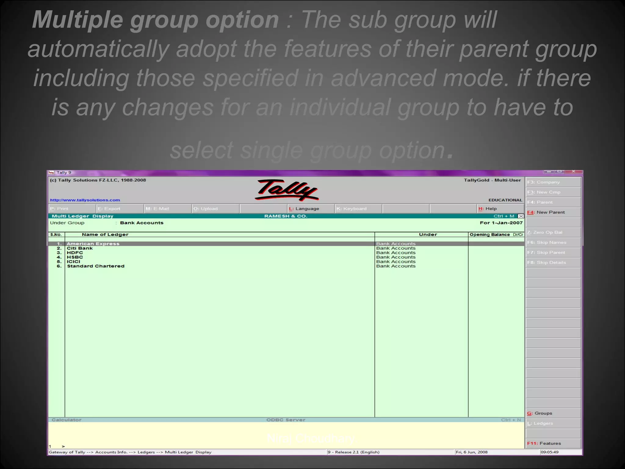 Multiple group option : The sub group will
automatically adopt the features of their parent group
including those specified in advanced mode. if there
is any changes for an individual group to have to
select single group option.

Niraj Choudhary.

 