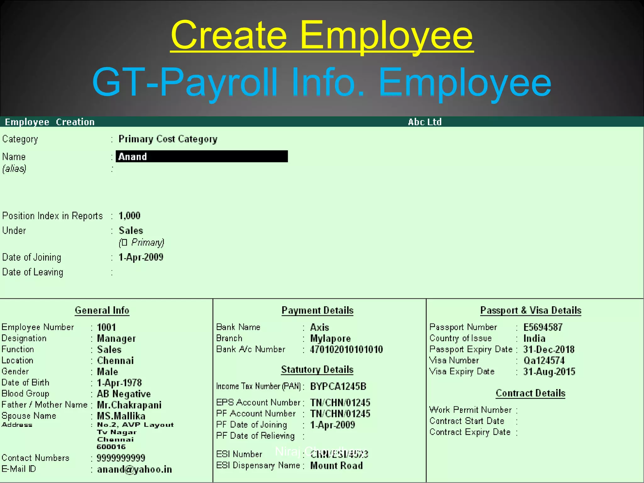 Create Employee
GT-Payroll Info. Employee

Niraj Choudhary.

 