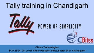 Tally training in Chandigarh
CBitss Technologies
SCO 23-24- 25, Level 3,Near Passport office,Sector 34 A, Chandigarh
 