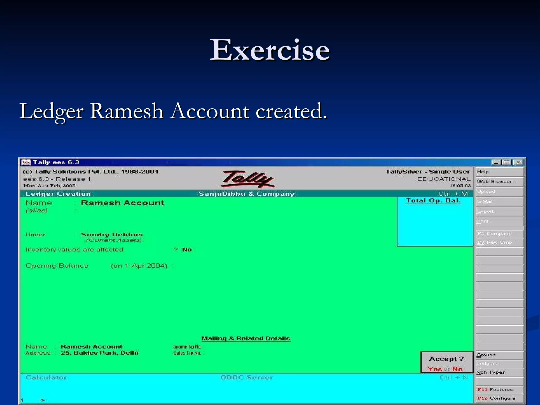 Exercise Ledger Ramesh Account created. 