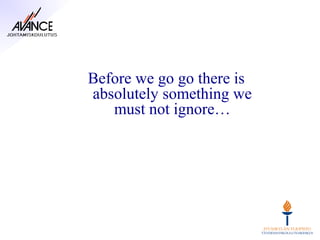 Before we go go there is
absolutely something we
   must not ignore…
 
