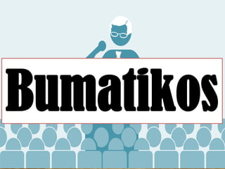 Bumatikos
 