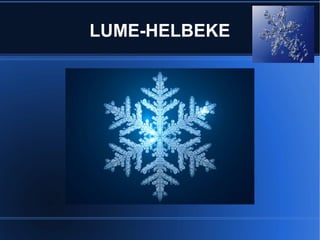 LUME-HELBEKE 
 