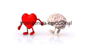 Inteligencia emocional
 