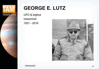 GEORGE E. LUTZ
UFO & bigfoot
researcher
1921 - 2010




 PASSAGES        20
 