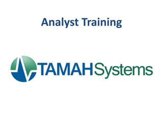 Analyst Training
 
