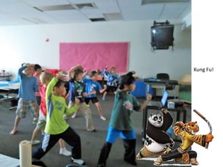 Kung Fu!
 