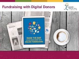 Fundraising with Digital Donors
• -
 