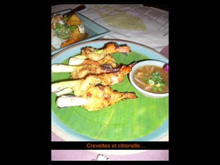 Crevettes et citronelle…