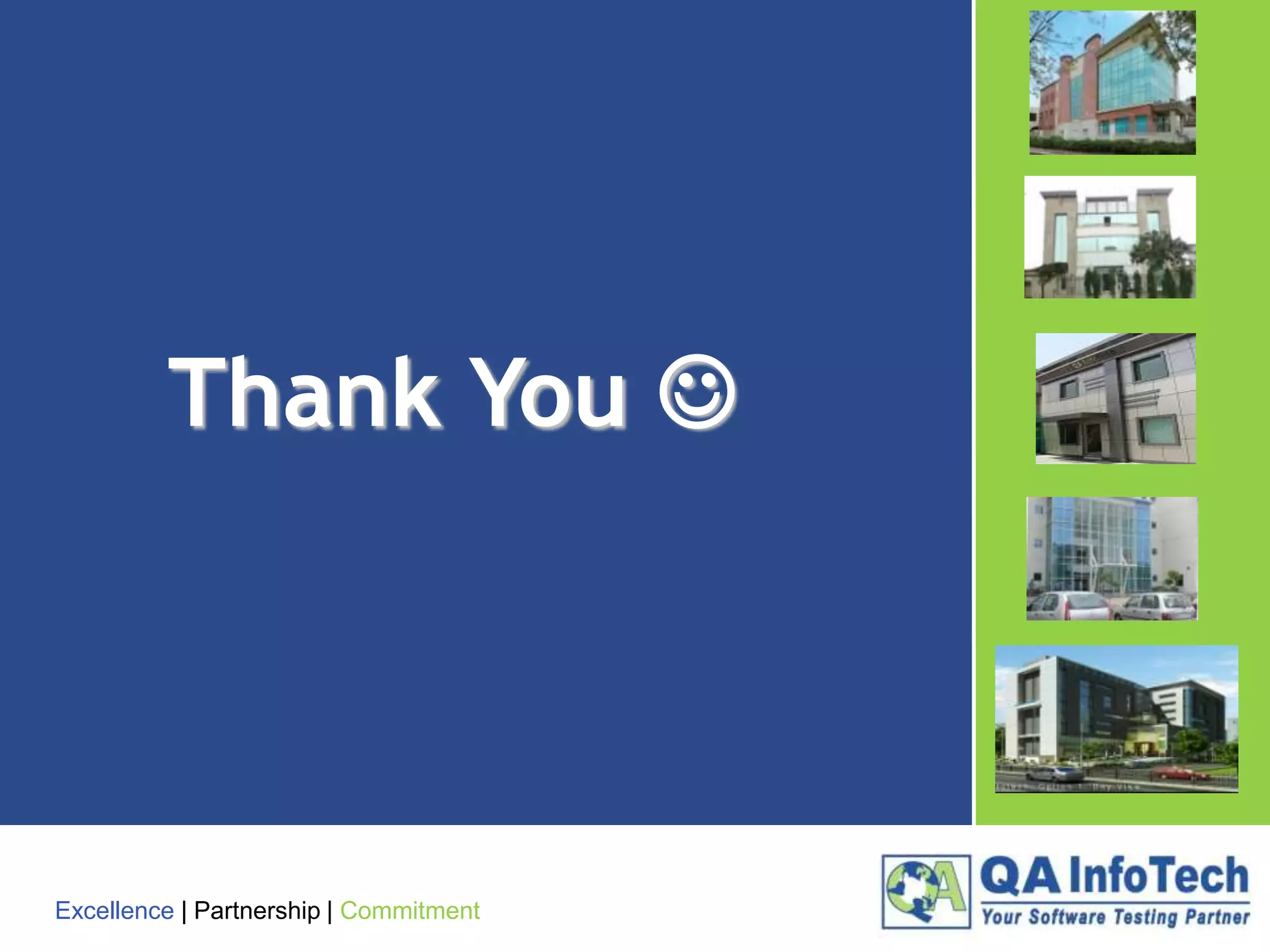 Thank You 

Excellence | Partnership | Commitment
Excellence | Partnership | Commitment

 