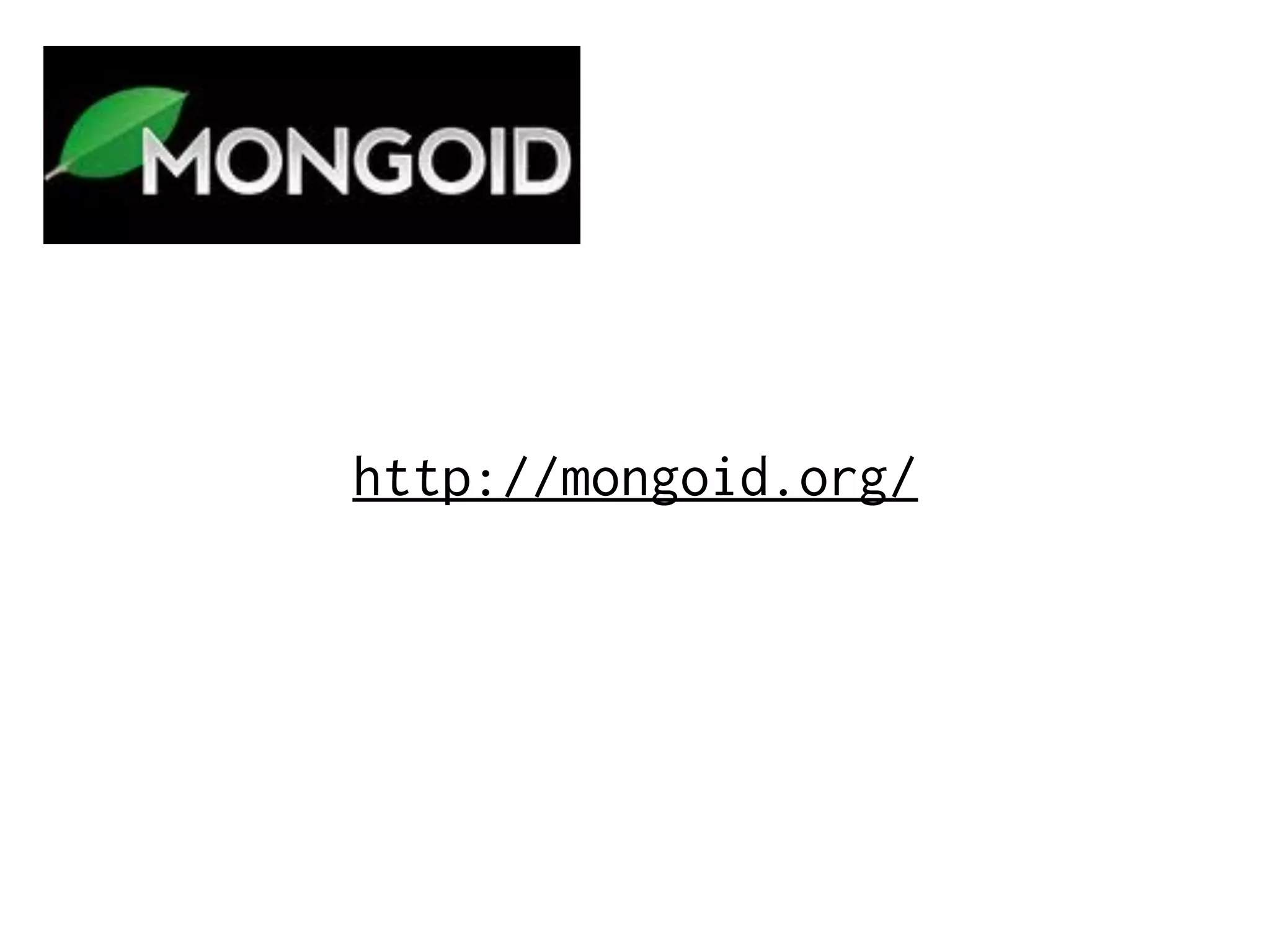 http://mongoid.org/ 