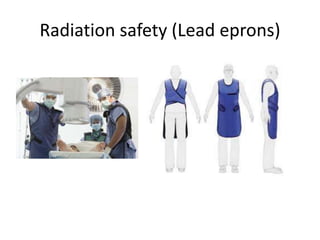 Radiation safety (Lead eprons)
 