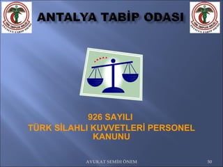 926 SAYILI  TÜRK SİLAHLI KUVVETLERİ PERSONEL KANUNU AVUKAT SEMİH ÖNEM 
