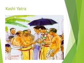 Kashi Yatra
 