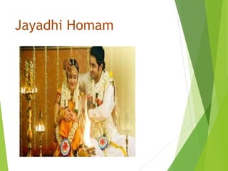 Jayadhi Homam
 