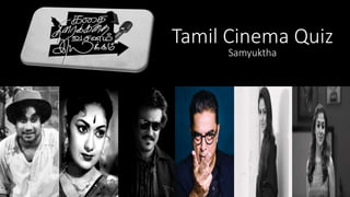 Tamil Cinema Quiz
Samyuktha
 