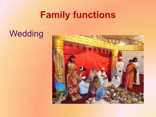 Family functions
Wedding
 