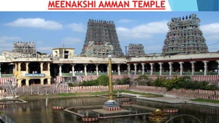 MEENAKSHI AMMAN TEMPLE
 