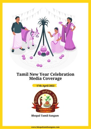 Tamil New Year Celebration
Media Coverage


17th April 2022


Bhopal Tamil Sangam




www.bhopaltamilsangam.com
 