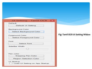Fig: Tamil OCR UI Setting Widow
 