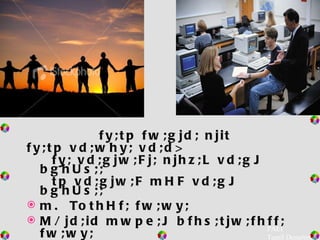 fy;tp fw;gjd; njit fy;tp vd;why; vd;d> fy; vd;gjw;Fj; njhz;L vd;gJ bghUs;; tp vd;gjw;F mHF vd;gJ bghUs;;  m.  TothHf; fw;wy; M/ jd;id mwpe;J bfhs;tjw;fhff; fw;wy; ,/ jd;idg; gz;gLj;Jtjw;fhft[k;. jd;id mwpe;J jhnd epw;wYf;fhft[k; fw;wy; PALI  Tamil Department 