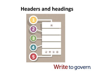 Headers and headings
 