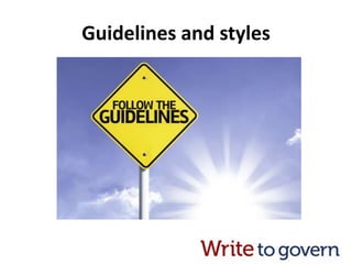 Guidelines and styles
 