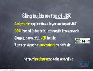 Rapid JCR applications development with Sling