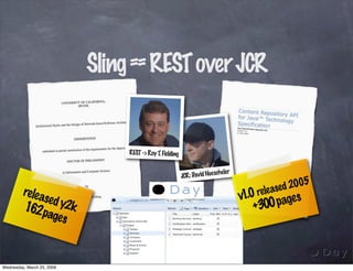 Rapid JCR applications development with Sling