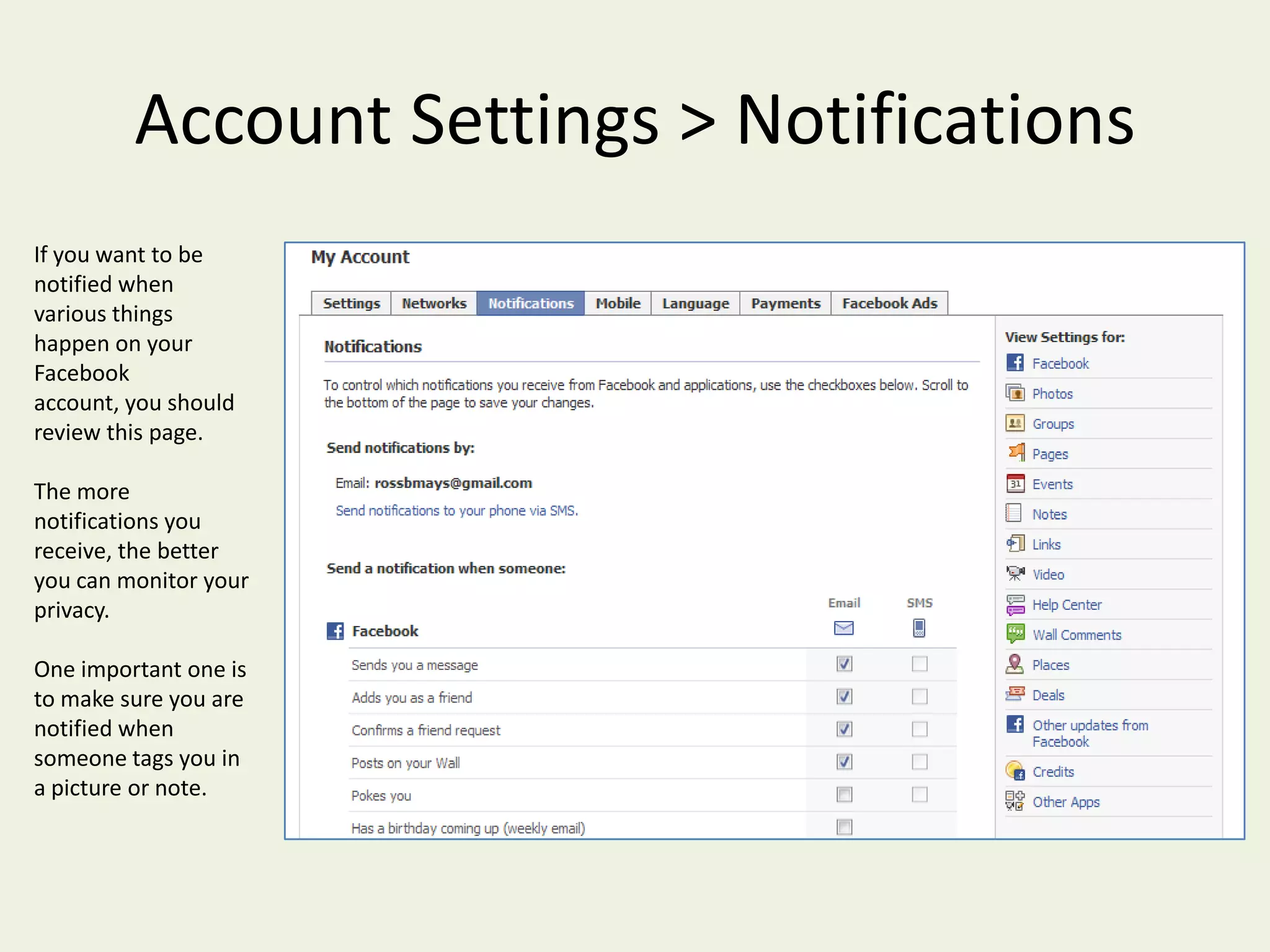 Account SettingsThis page sets various account settings.  Notice there are several tabs across the top of the page.  It’s a good idea to click through all of these to see what they do.