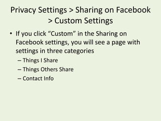  Apps and WebsitesPrivacy Settings >  Connecting on FacebookThis box you control what those who aren’t (yet) friends can see.After making changes, you can preview your profile, to see how it looks to different people.