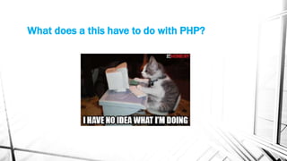 What does a this have to do with PHP?
 