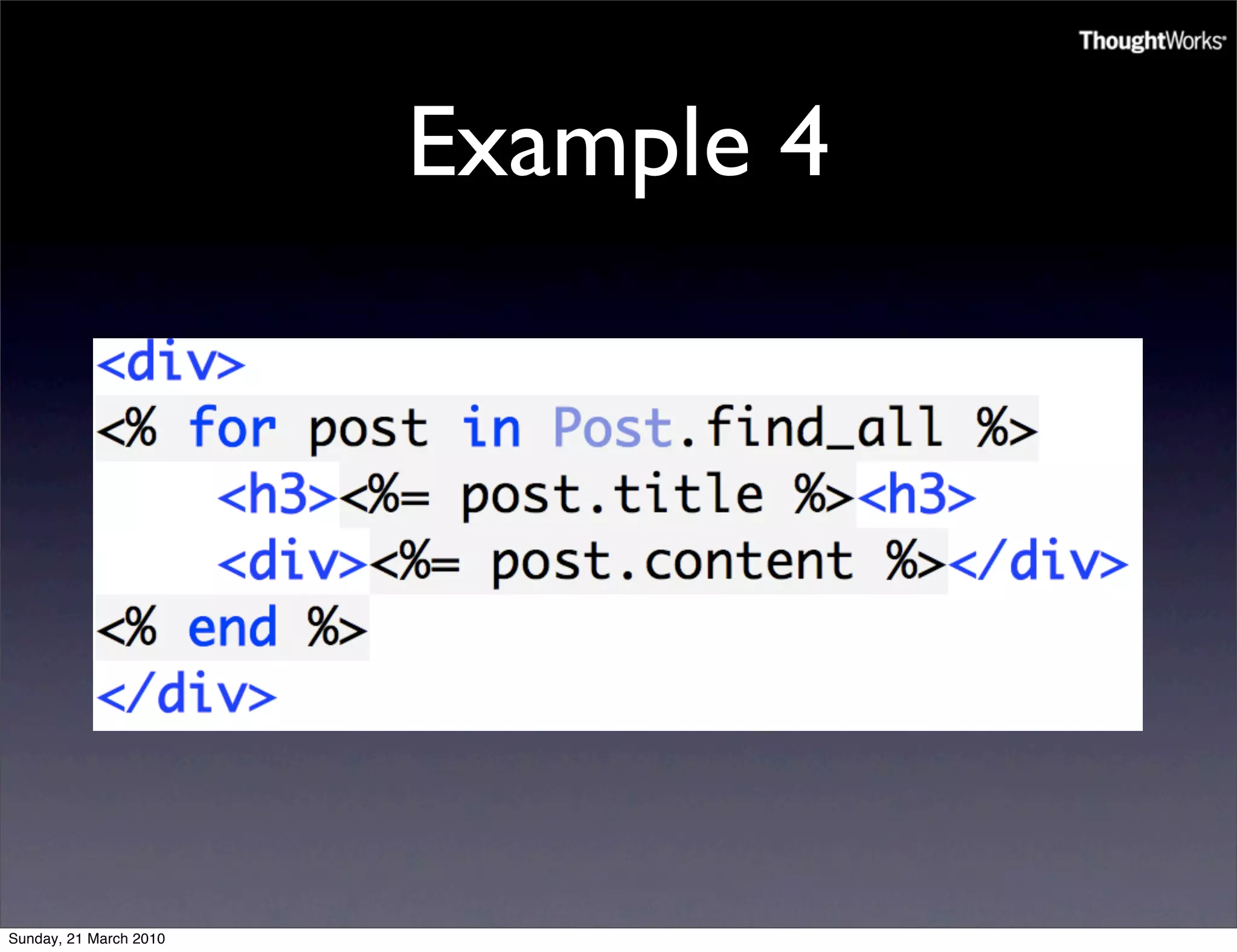 Example 4




Sunday, 21 March 2010
 