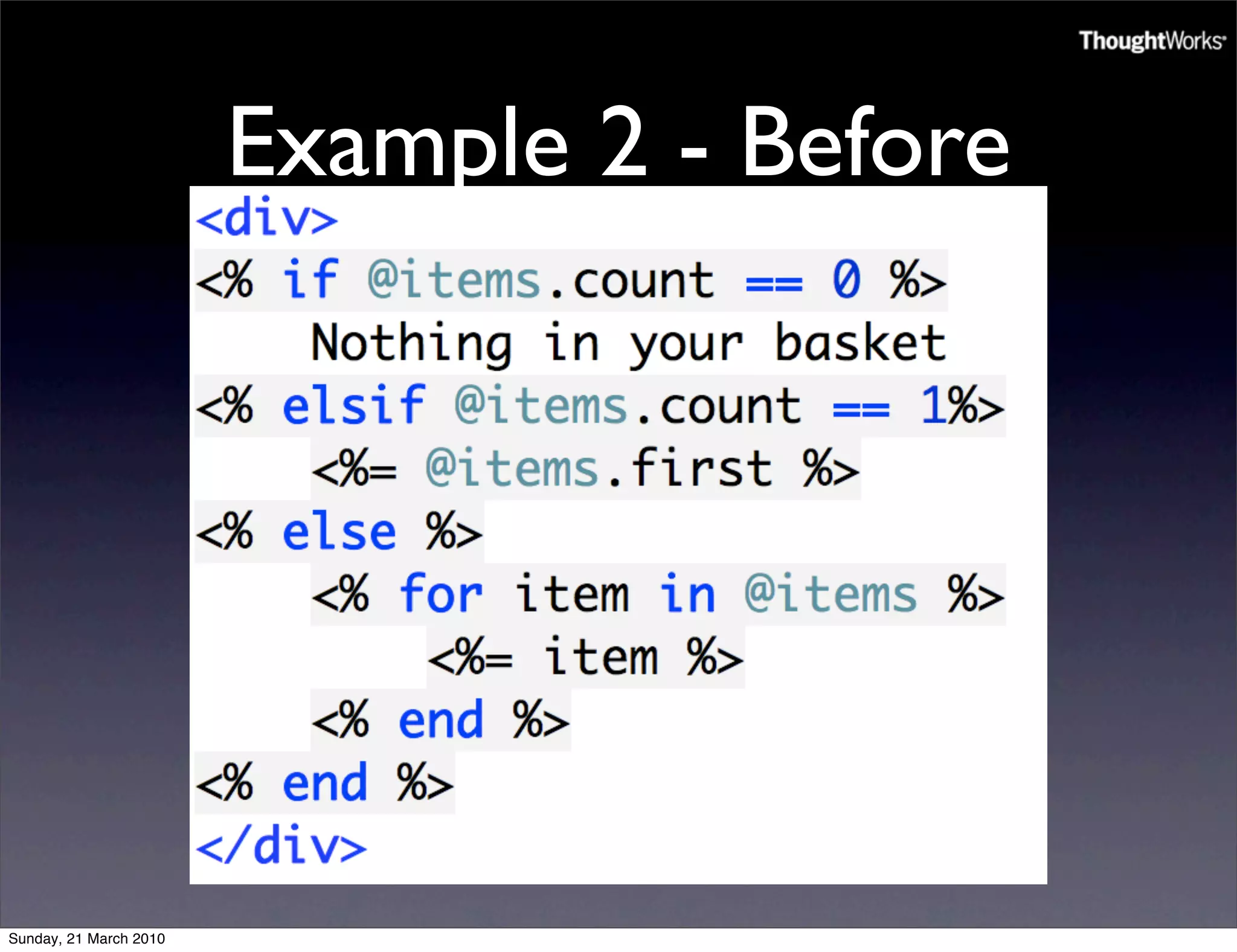 Example 2 - Before




Sunday, 21 March 2010
 