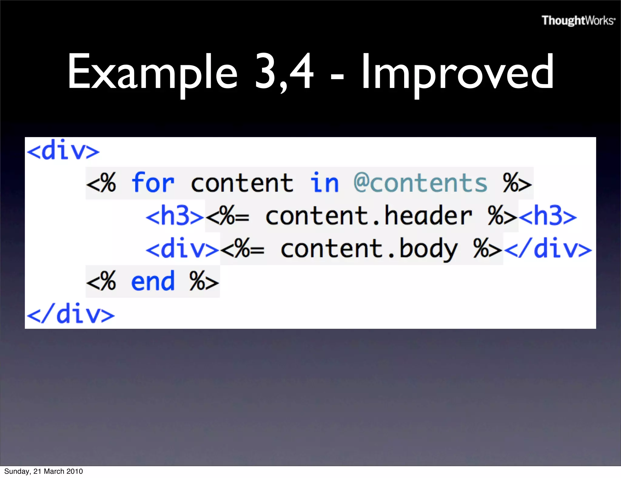 Example 3,4 - Improved




Sunday, 21 March 2010
 