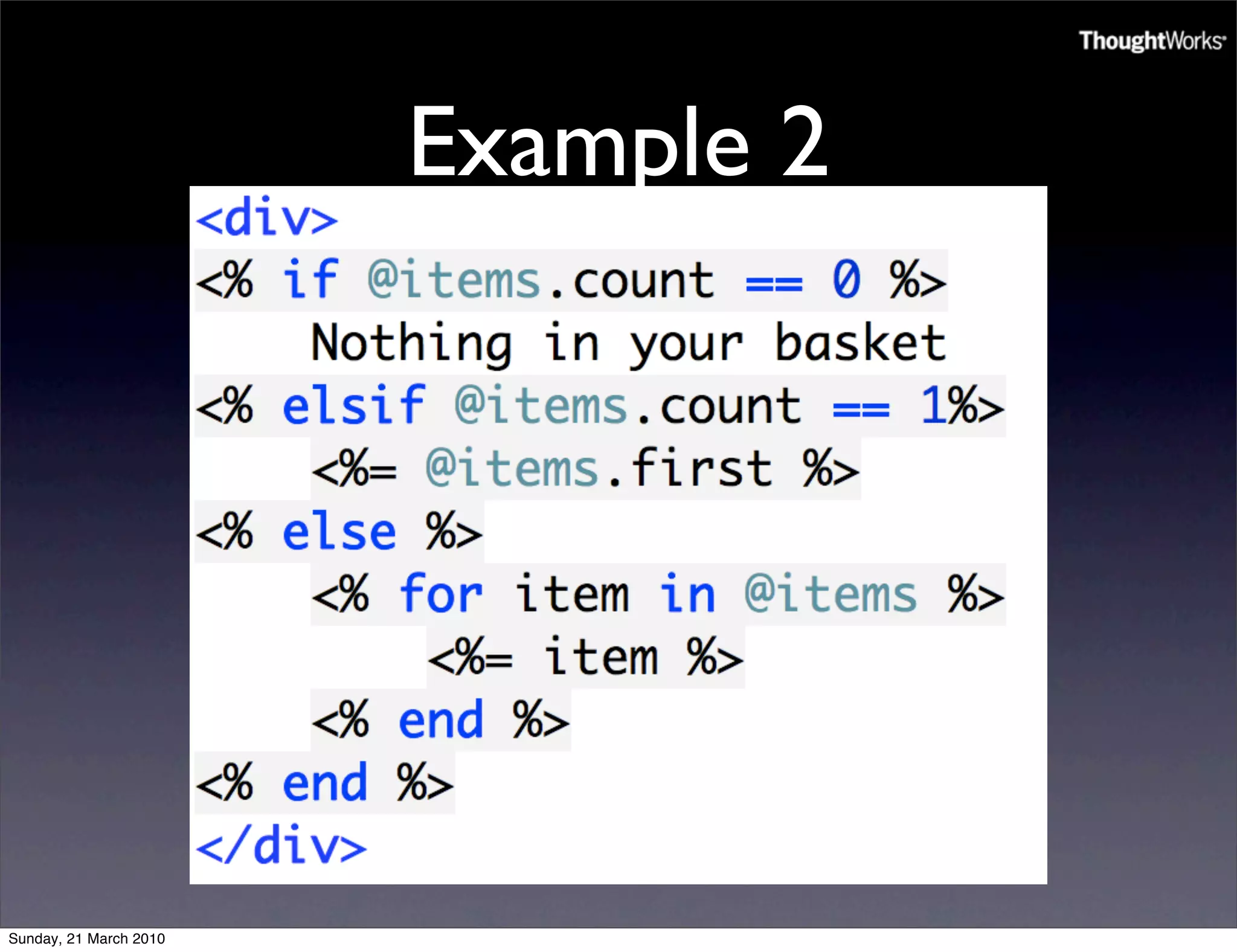 Example 2




Sunday, 21 March 2010
 