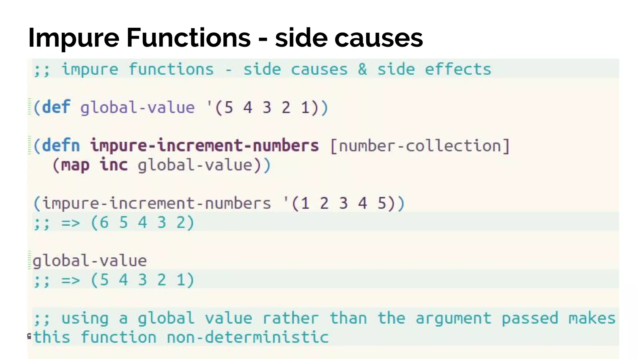Impure Functions - side causes
 