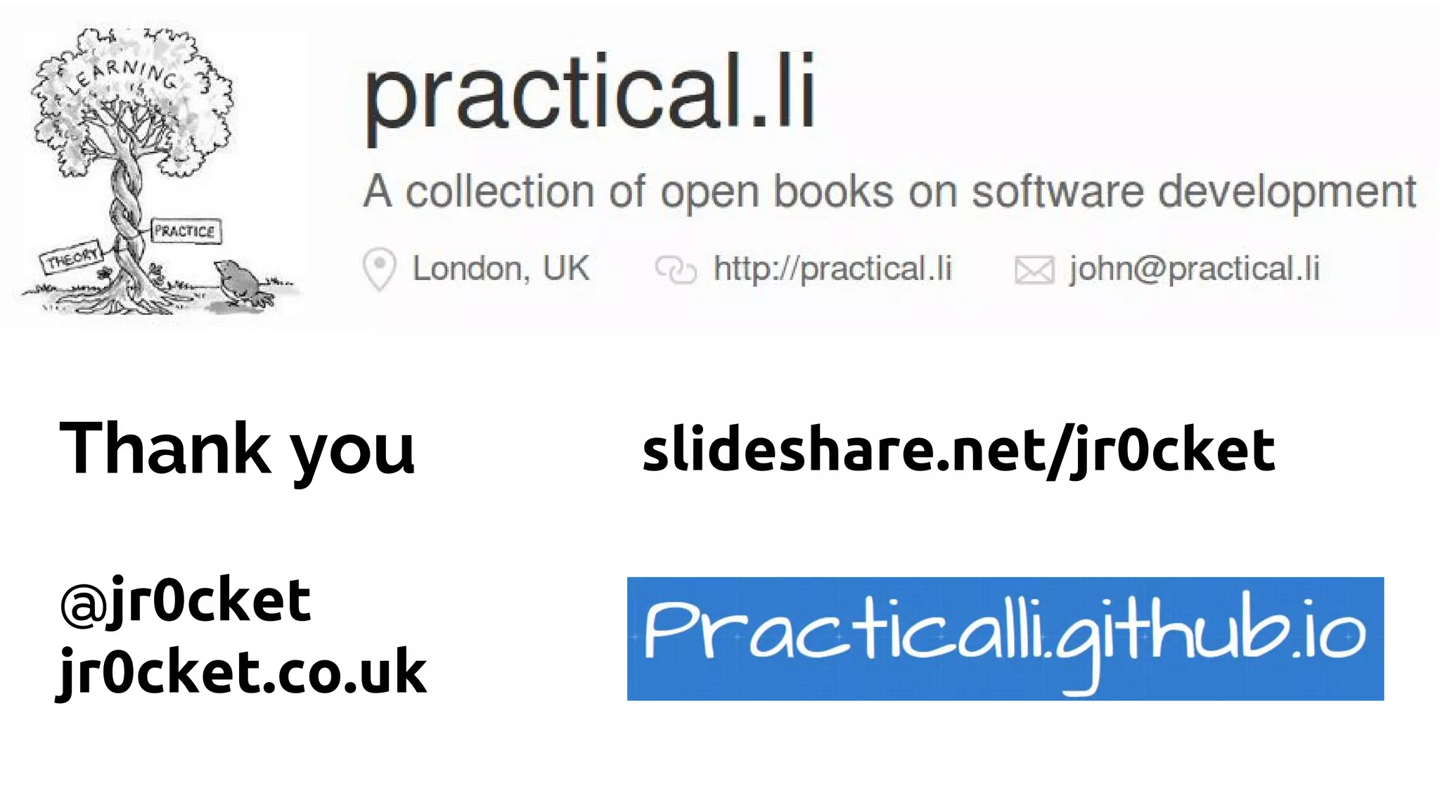 Thank you
@jr0cket
jr0cket.co.uk
slideshare.net/jr0cket
 