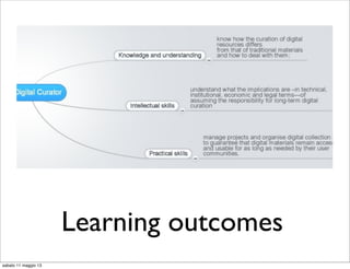 Learning outcomes
sabato 11 maggio 13
 