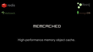High-performance memory object cache. 
 