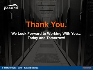 Thank You. 
We Look Forward to Working With You… 
Today and Tomorrow! 
