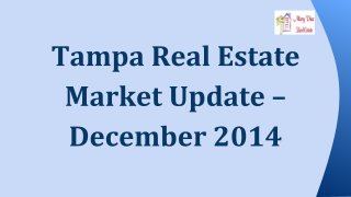 Tampa Real Estate Market Update – December 2014