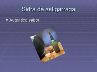 Sidra de astigarraga Autentico sabor 