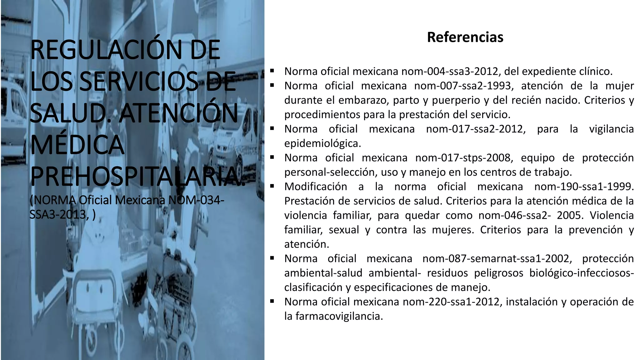 REGULACIÓN DE LOS SERVICIOS DE SALUD. ATENCIÓN MÉDICA PREHOSPITALARIA